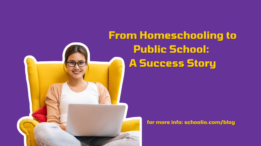 From Homeschooling to Public School: A Success Story