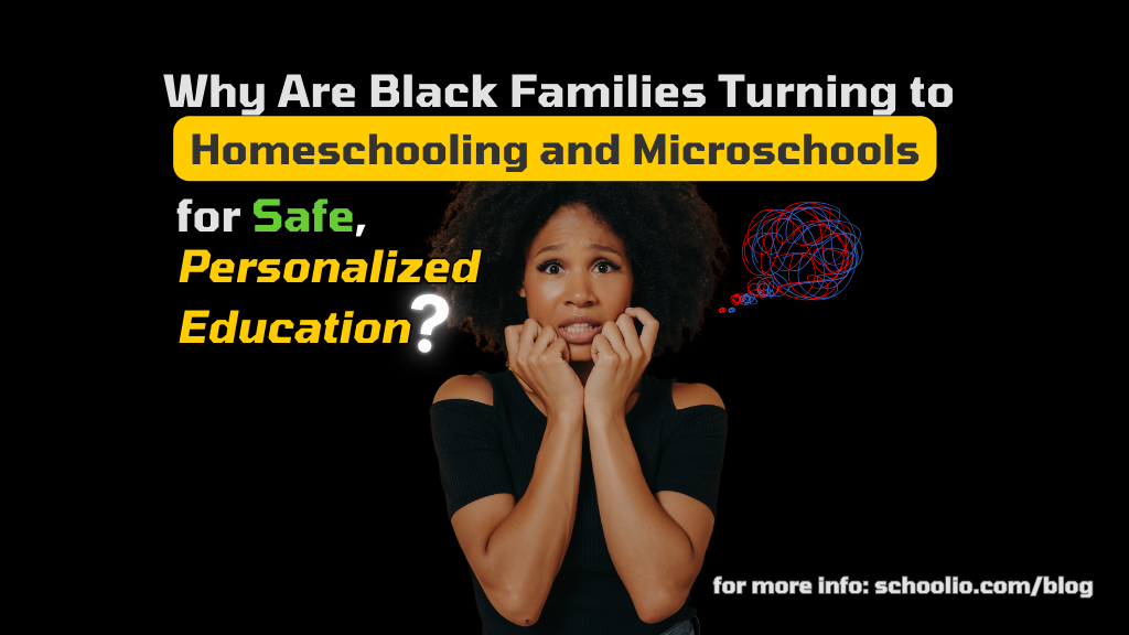 WHY Black Families Turn to Homeschooling and Microschools?