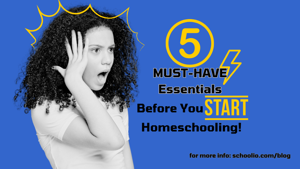 5 MUST-HAVE Essentials Before You Start Homeschooling