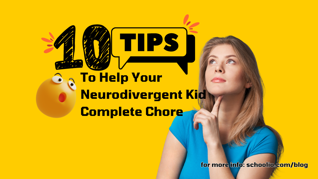 10 Effective Tips to Help Your Neurodivergent Child Complete Chores - Schoolio's Guide