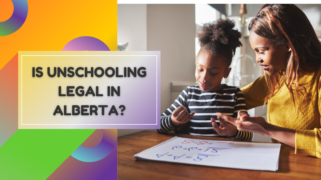 Is Unschooling Legal in Alberta?