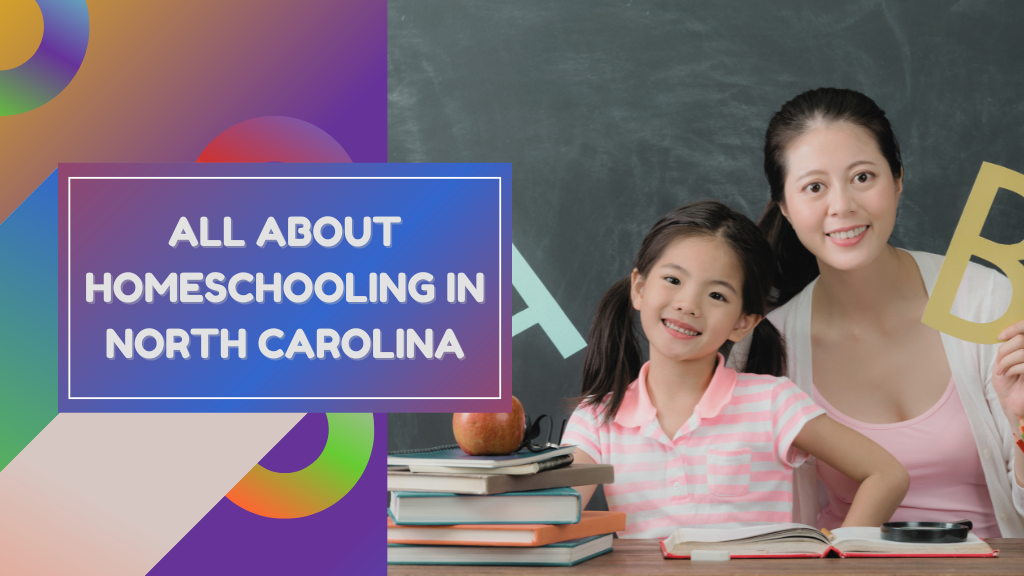 All About Homeschooling in North Carolina