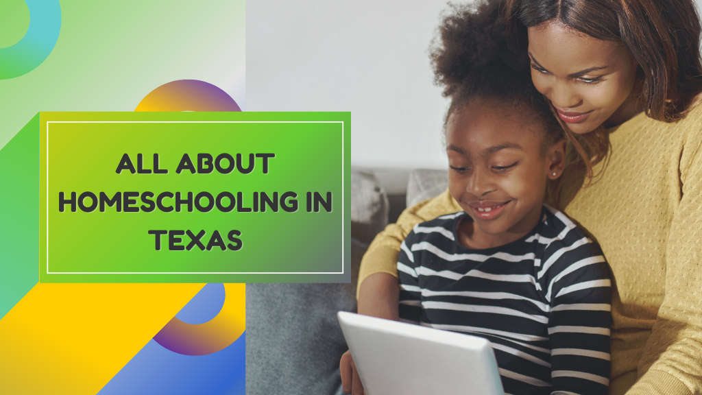 All About Homeschooling in Texas