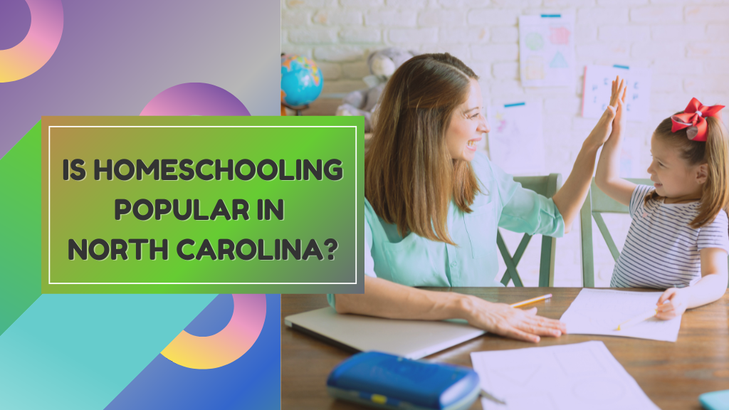 Is Homeschooling Popular in North Carolina?