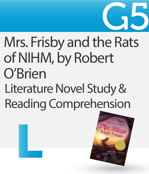 Literature & Comprehension Novel Study: Mrs. Frisby and the Rats of NIHM, by Robert O'Brien